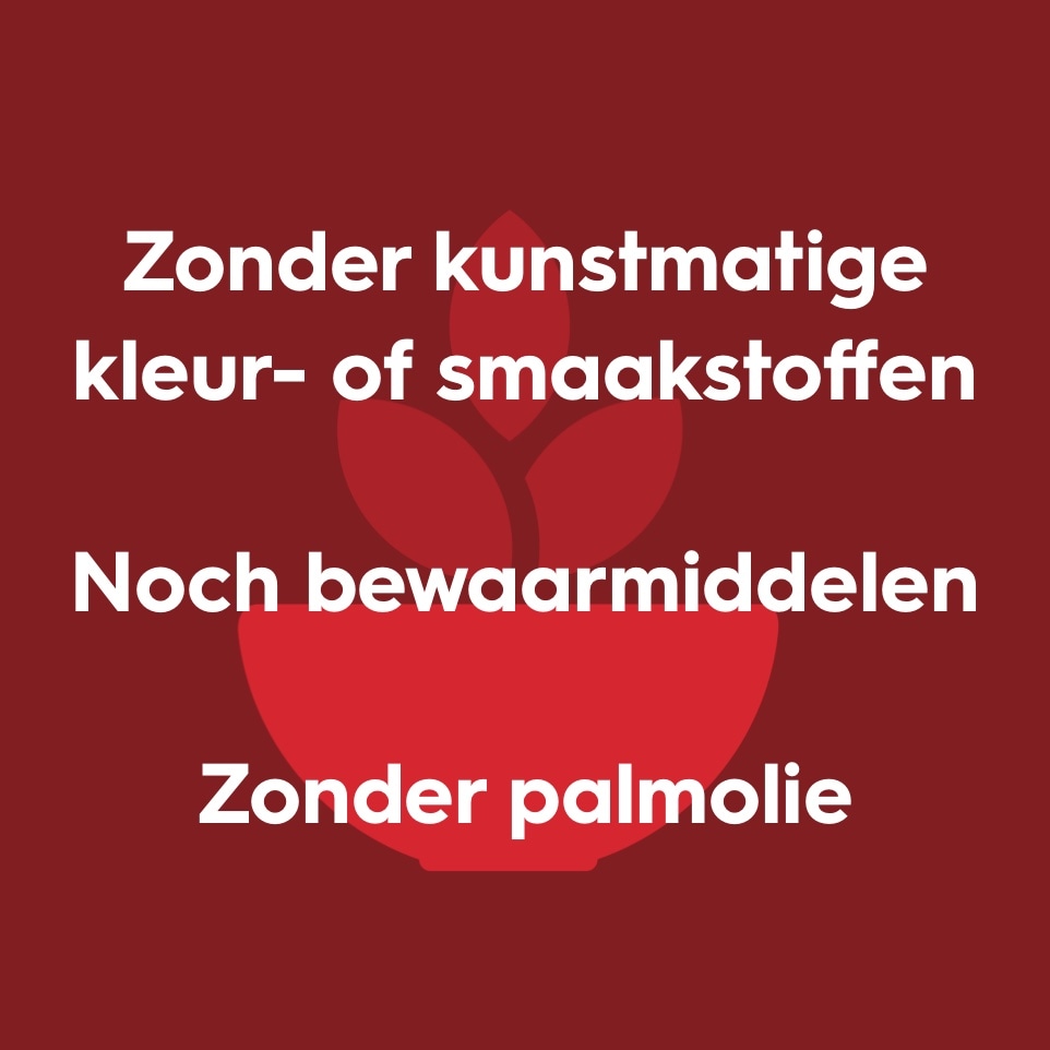 Zonder kunstmatige kleur- of smaakstoffen  Noch bewaarmiddelen Zonder palmolie